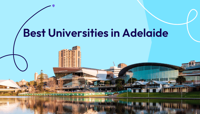 best-universities-in-adelaide-for-inernational-students-in-the-uk